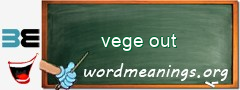 WordMeaning blackboard for vege out
